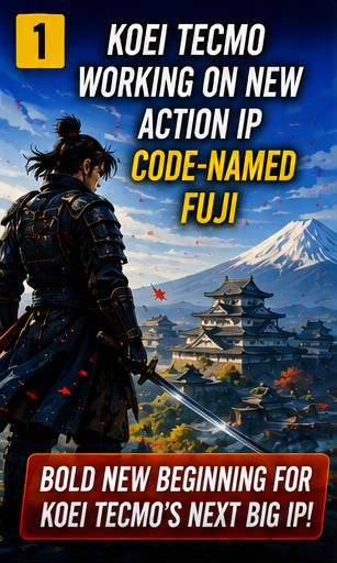 Koei Tecmo is working on a new action IP codenamed Fuji