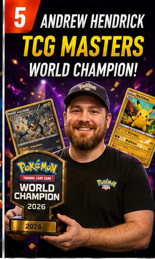 Andrew Hendrick Wins Pokémon TCG Masters World Championship